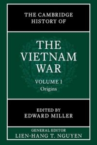The Cambridge History of The Vietnam War, Volume 1: Origins