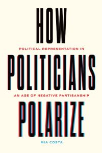 How Politicians Polarize book cover